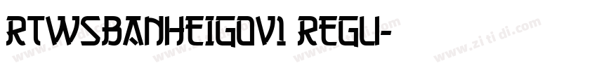 RTWSBanHeiG0v1 Regu字体转换